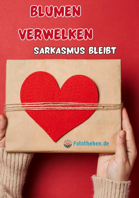 Blumen verwelken Sarkasmus bleibt