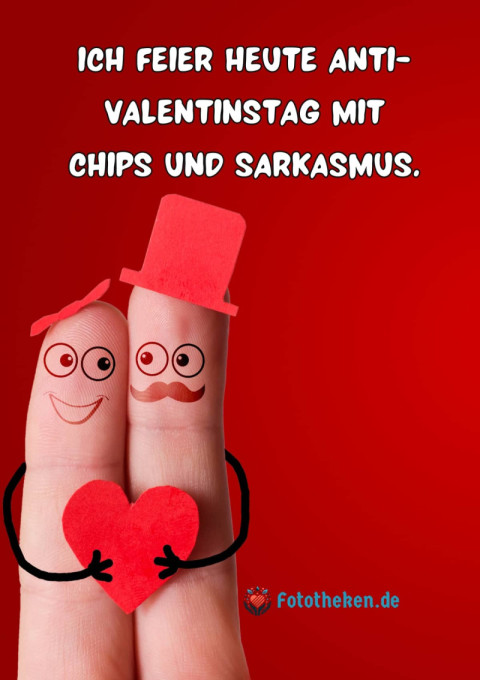 Ich feier heute Anti Valentinstag mit Chips und Sarkasmus