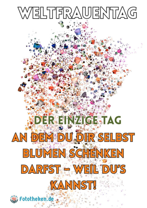 Weltfrauentag Der einzige Tag, an dem du dir selbst Blumen schenken darfst – weil du’s kannst!