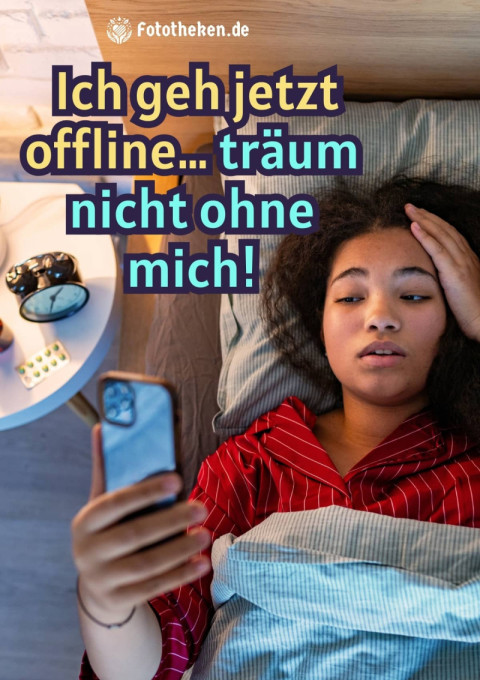 Ich geh jetzt offline… träum nicht ohne mich!