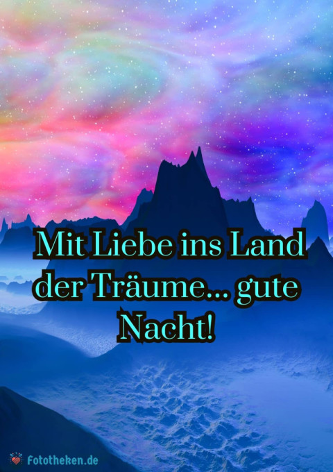 Mit Liebe ins Land der Träume… gute Nacht!