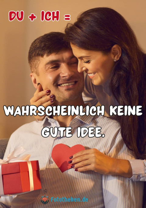 Du   Ich = Wahrscheinlich keine gute Idee