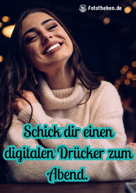 Schick dir einen digitalen Drücker zum Abend