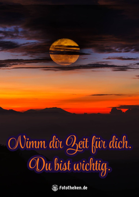 Nimm dir Zeit für dich Du bist wichtig
