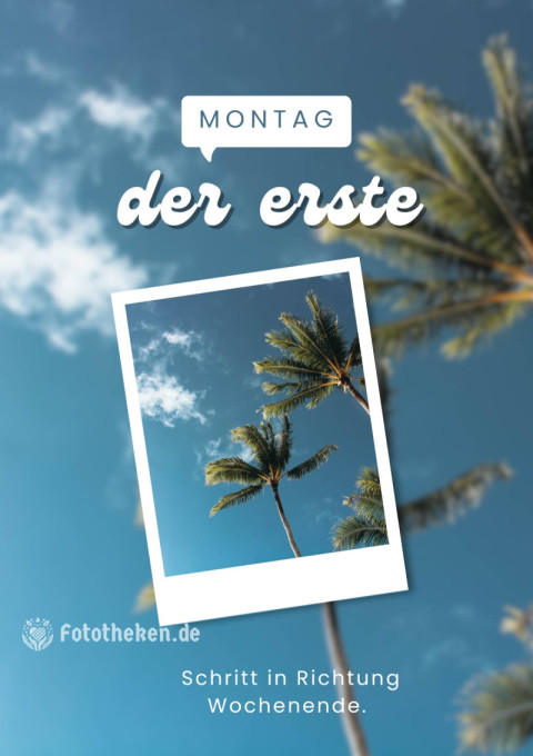 Montag = der erste Schritt in Richtung Wochenende