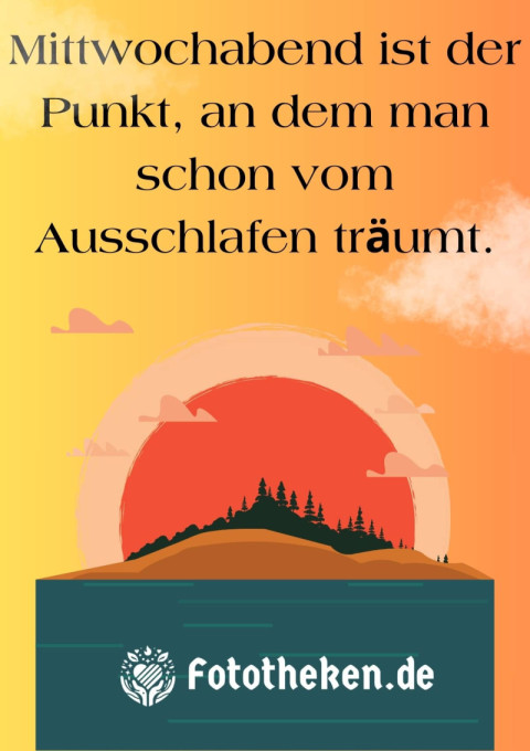 Mittwochabend ist der Punkt, an dem man schon vom Ausschlafen träumt