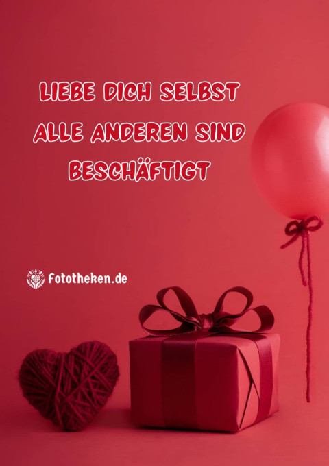 Liebe dich selbst Alle anderen sind beschäftigt