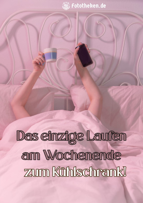 Das einzige Laufen am Wochenende zum Kühlschrank!