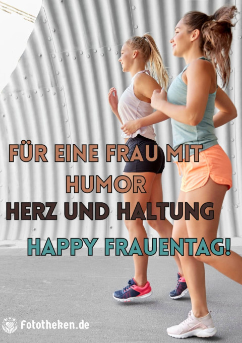 Für eine Frau mit Humor, Herz und Haltung – Happy Frauentag!