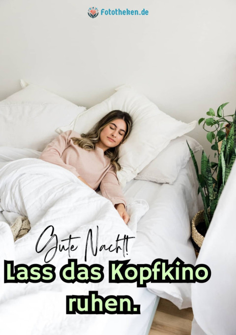 Gute Nacht! Lass das Kopfkino ruhen