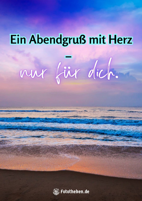 Ein Abendgruß mit Herz – nur für dich