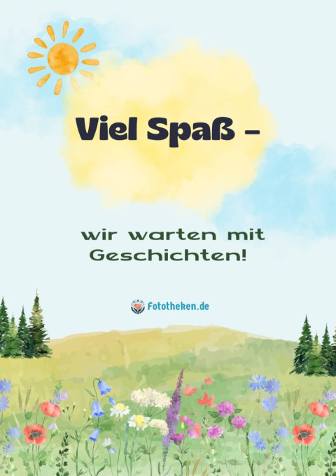 Viel Spaß – wir warten mit Geschichten!