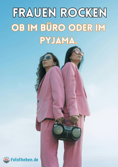Frauen rocken – ob im Büro oder im Pyjama