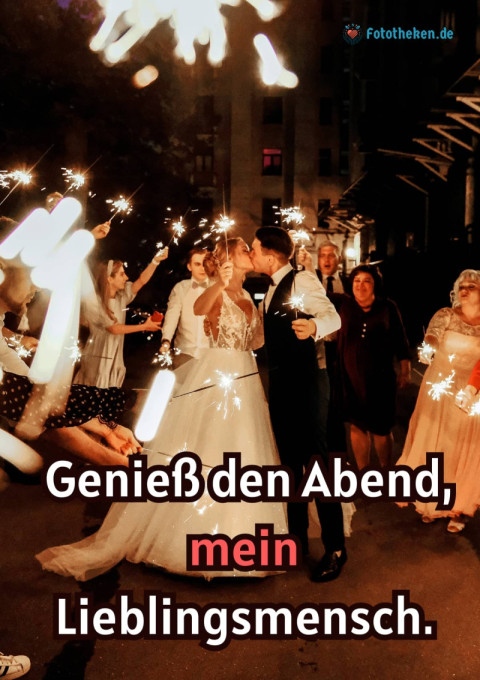 Genieß den Abend, mein Lieblingsmensch