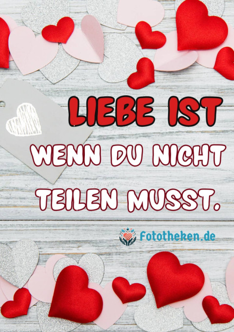 Liebe ist… wenn du nicht teilen musst