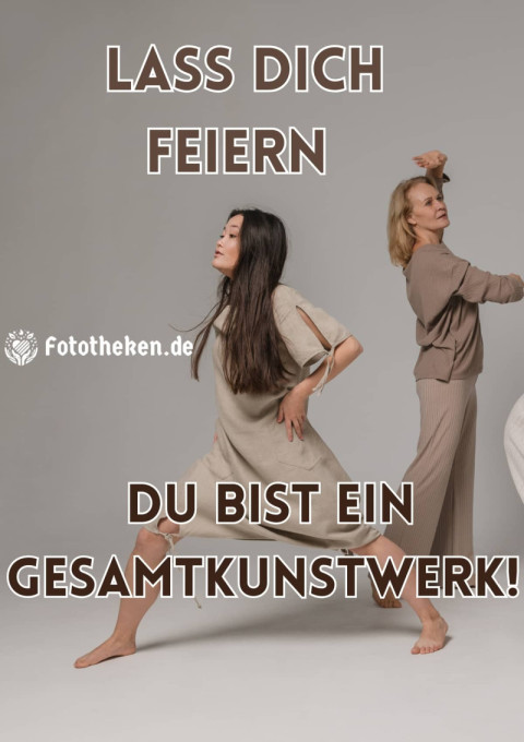 Lass dich feiern – du bist ein Gesamtkunstwerk!