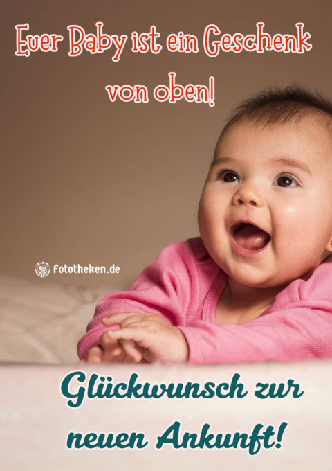 Euer Baby ist ein Geschenk von oben! Glückwunsch zur neuen Ankunft!