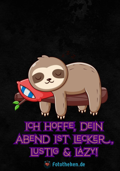 Ich hoffe, dein Abend ist lecker, lustig & lazy!