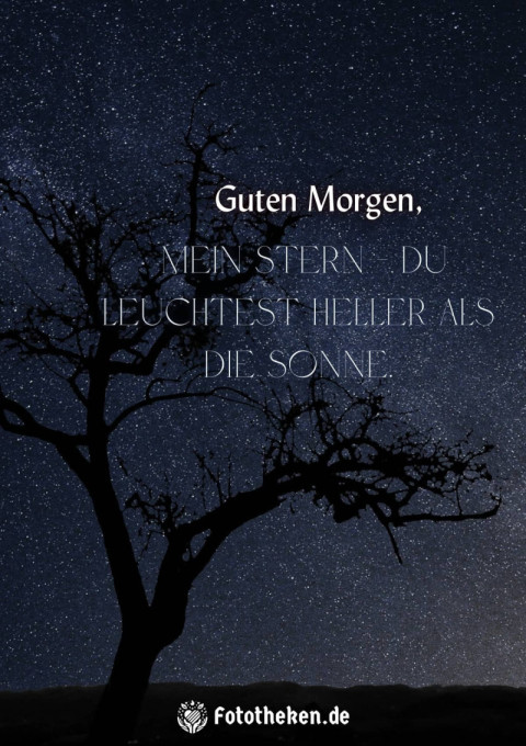 Guten Morgen, mein Stern – du leuchtest heller als die Sonne
