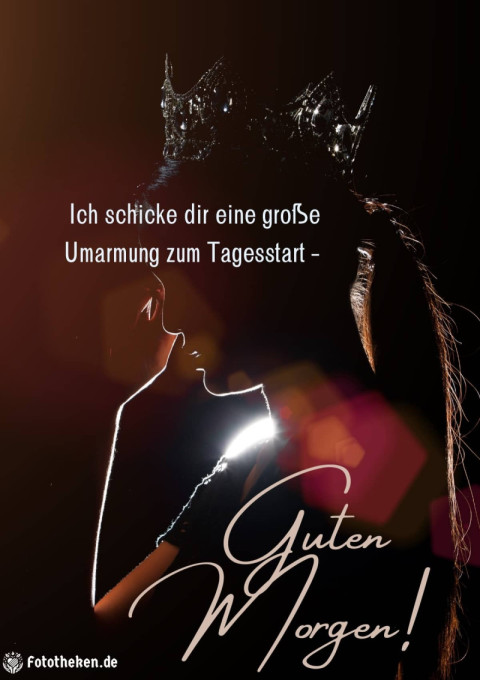 Ich schicke dir eine große Umarmung zum Tagesstart – Guten Morgen!