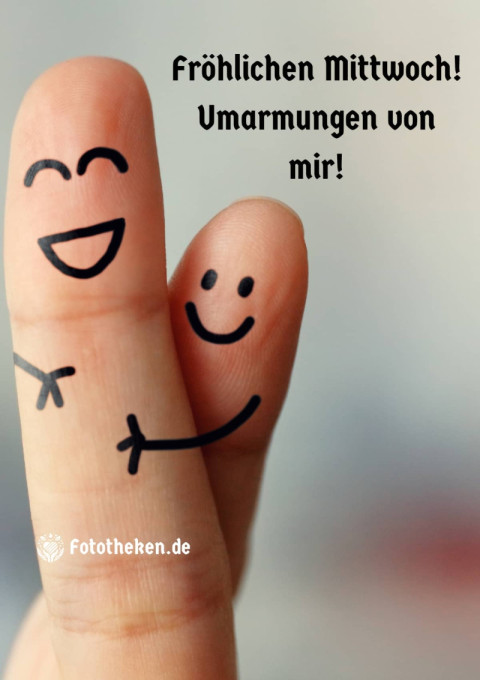 Fröhlichen Mittwoch! Umarmungen von mir!