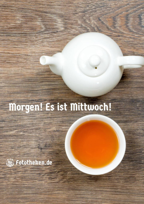 Morgen! Es ist Mittwoch!
