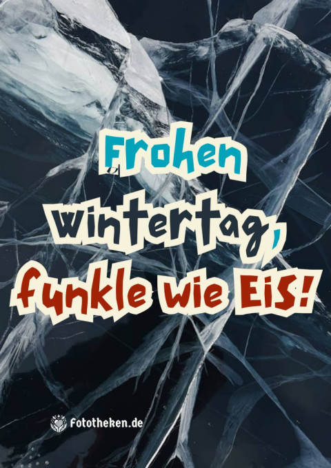 Frohen Wintertag, funkle wie Eis!