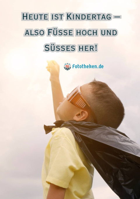 Heute ist Kindertag – also Füße hoch und Süßes her!