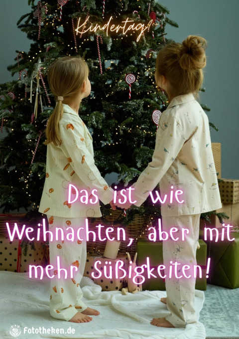 Kindertag Das ist wie Weihnachten, aber mit mehr Süßigkeiten!
