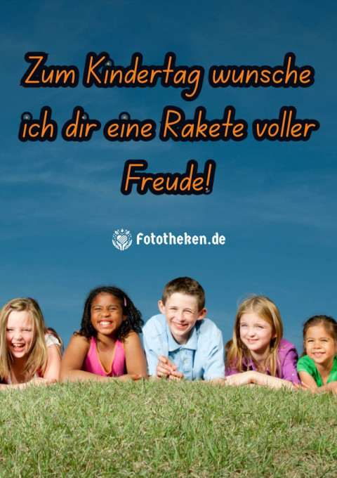 Zum Kindertag wünsche ich dir eine Rakete voller Freude!