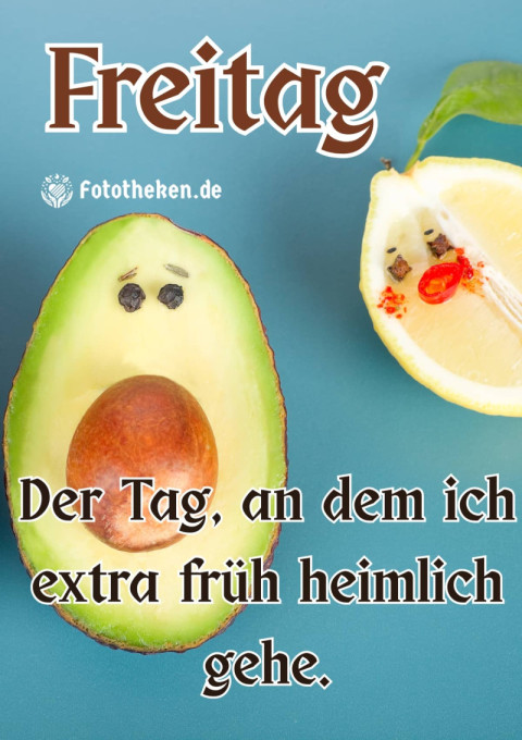 Freitag Der Tag, an dem ich extra früh heimlich gehe