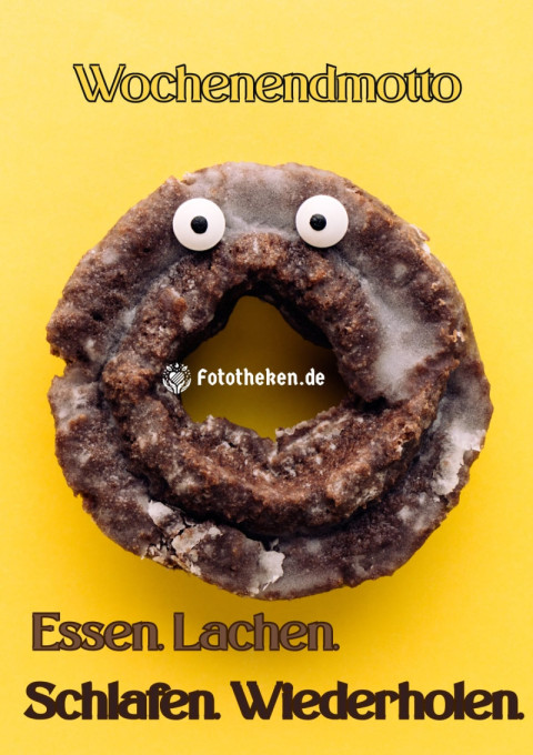 Wochenendmotto Essen Lachen Schlafen Wiederholen