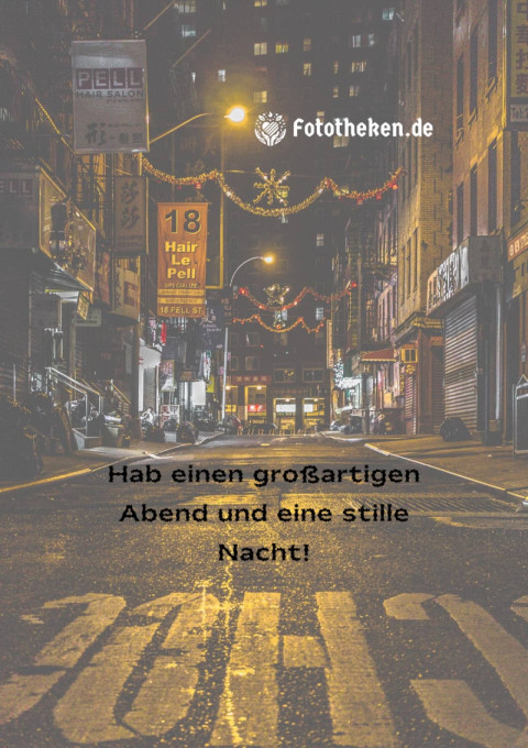 Hab einen großartigen Abend und eine stille Nacht!