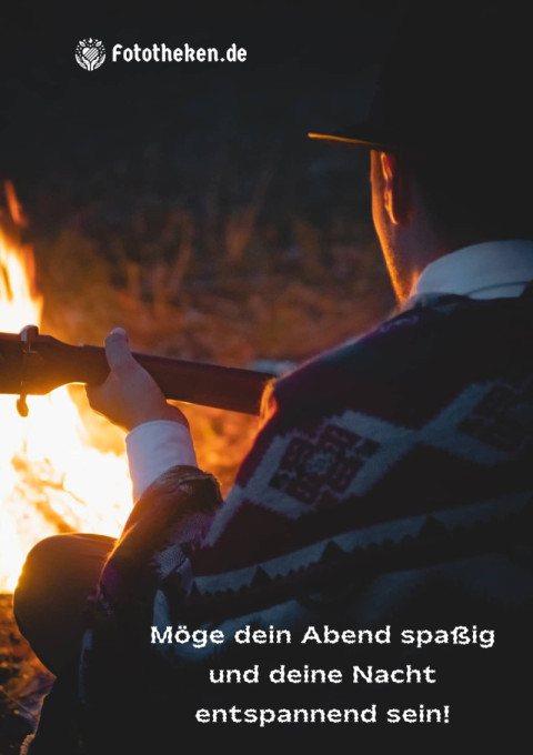 Möge dein Abend spaßig und deine Nacht entspannend sein!