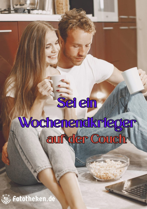 Sei ein Wochenendkrieger… auf der Couch