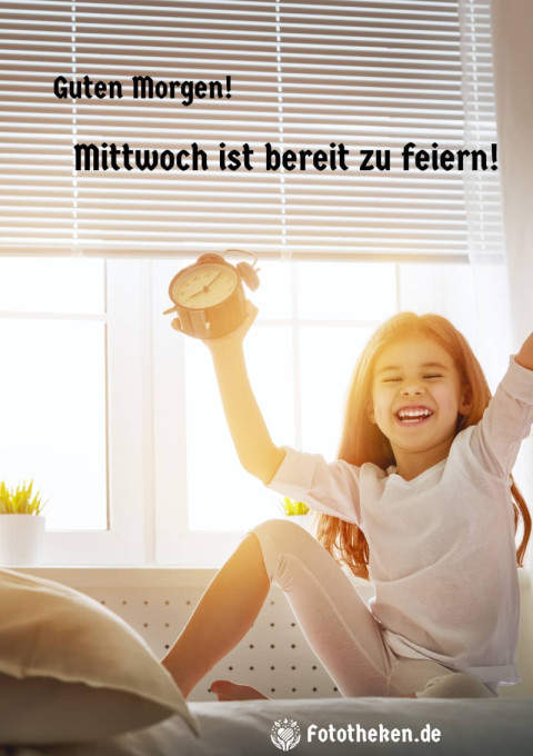 Guten Morgen! Mittwoch ist bereit zu feiern!