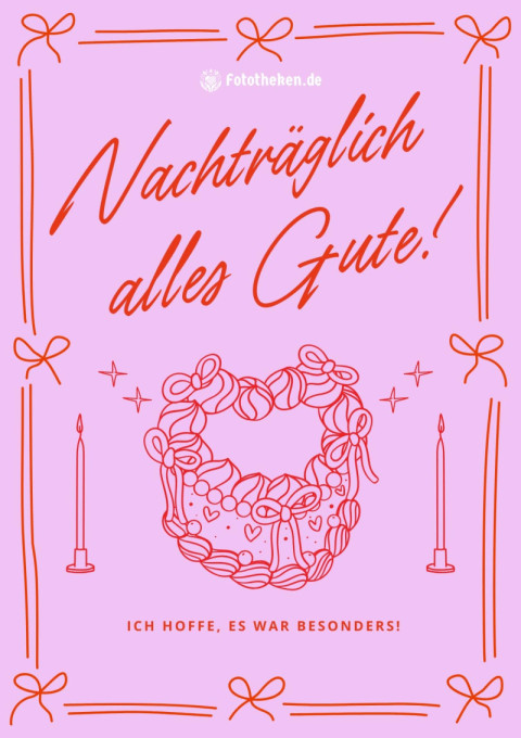 Nachträglich alles Gute! Ich hoffe, es war besonders!