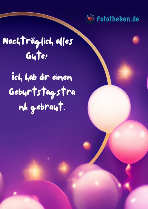 Nachträglich alles Gute! Ich hab dir einen Geburtstagstrank gebraut