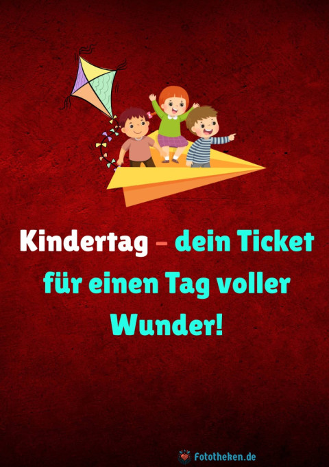 Kindertag – dein Ticket für einen Tag voller Wunder!