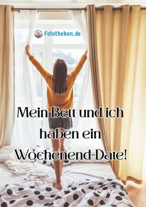 Mein Bett und ich haben ein Wochenend Date!