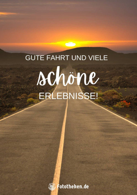 Gute Fahrt und viele schöne Erlebnisse!