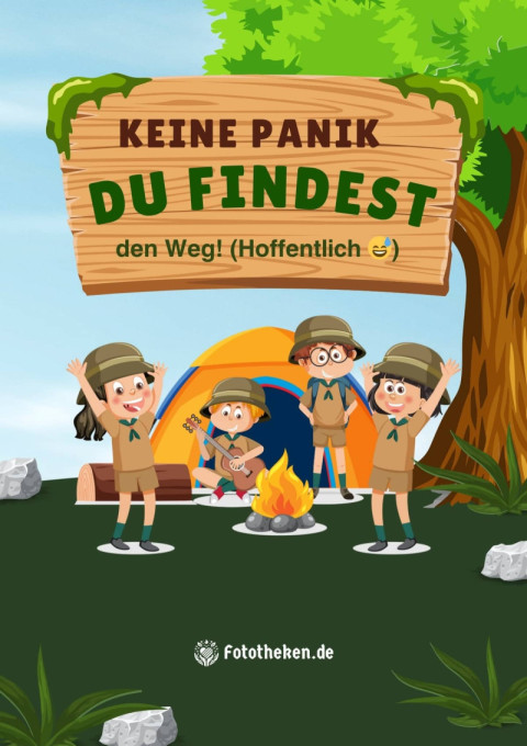 Keine Panik  du findest den Weg (Hoffentlich ?)