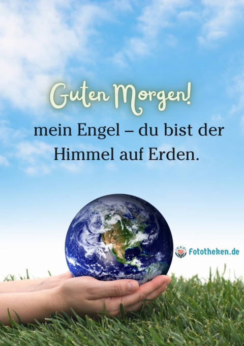 Guten Morgen, mein Engel – du bist der Himmel auf Erden