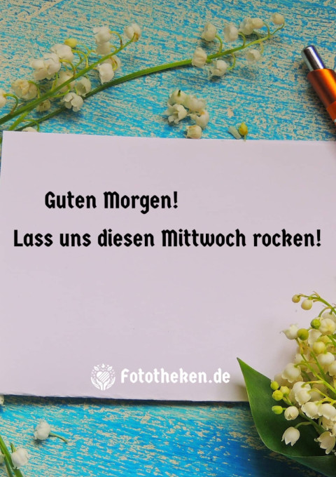 Guten Morgen! Lass uns diesen Mittwoch rocken!