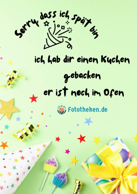 Sorry, dass ich spät bin, ich hab dir einen Kuchen gebacken er ist noch im Ofen