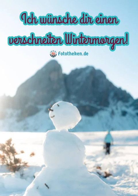 Ich wünsche dir einen verschneiten Wintermorgen!
