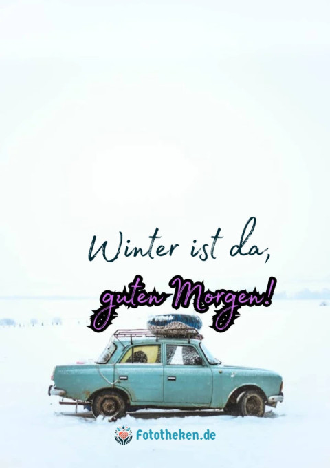 Winter ist da, guten Morgen!