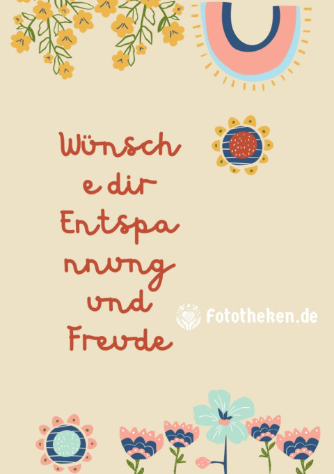 Wünsche dir Entspannung und Freude