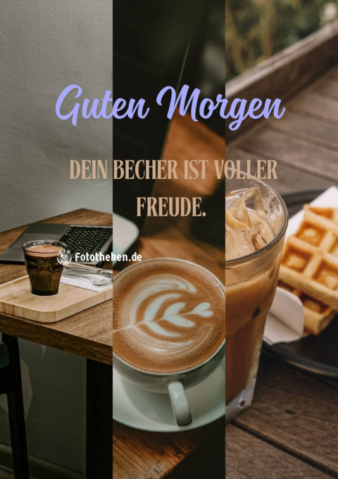 Guten Morgen, dein Becher ist voller Freude