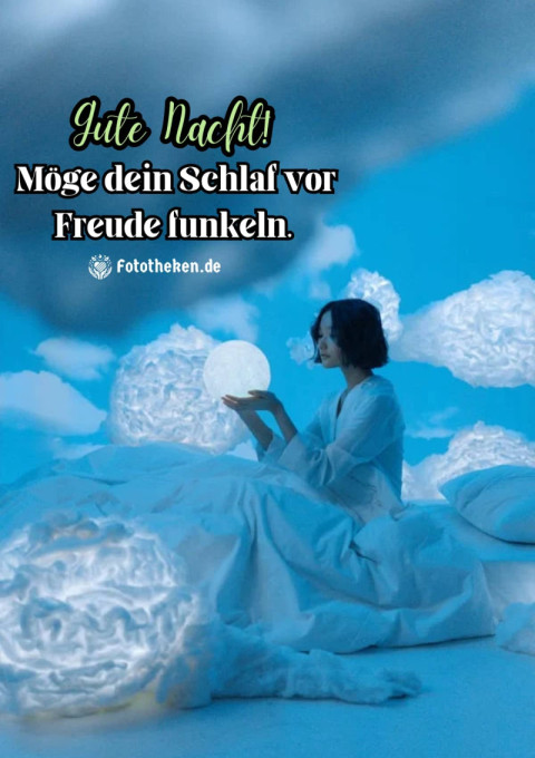 Gute Nacht! Möge dein Schlaf vor Freude funkeln